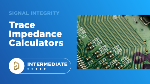 The Ultimate Introduction to High-Speed Signal Integrity for PCB